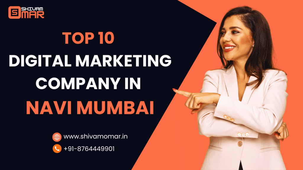 Shivam Omar – Top 10 Digital Marketing Company in Navi Mumbai