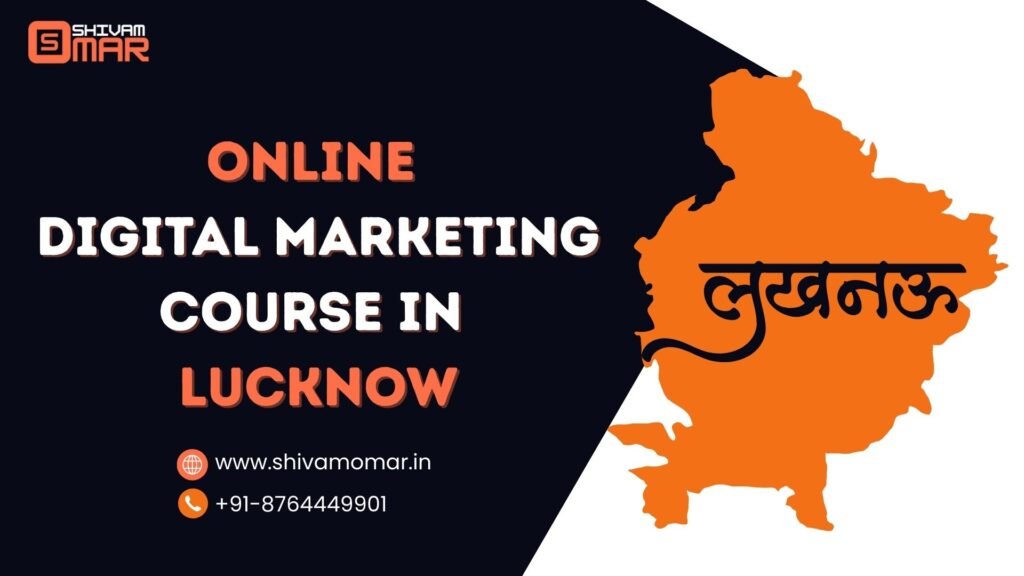 Digital Marketing Course in Lucknow with Shivam Omar