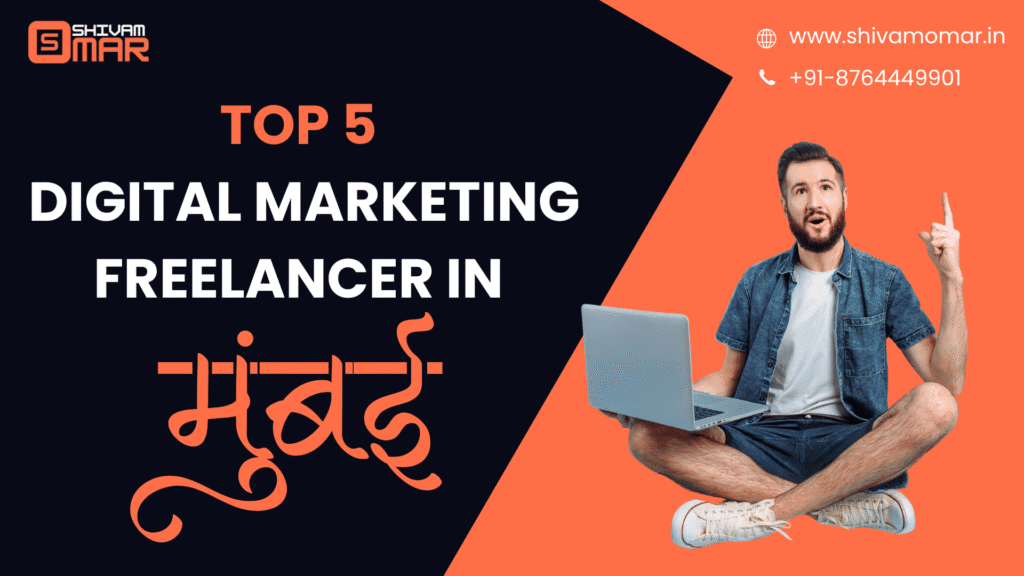 Top 5 Digital Marketing Freelancer in Mumbai for Startups and Small Businesses